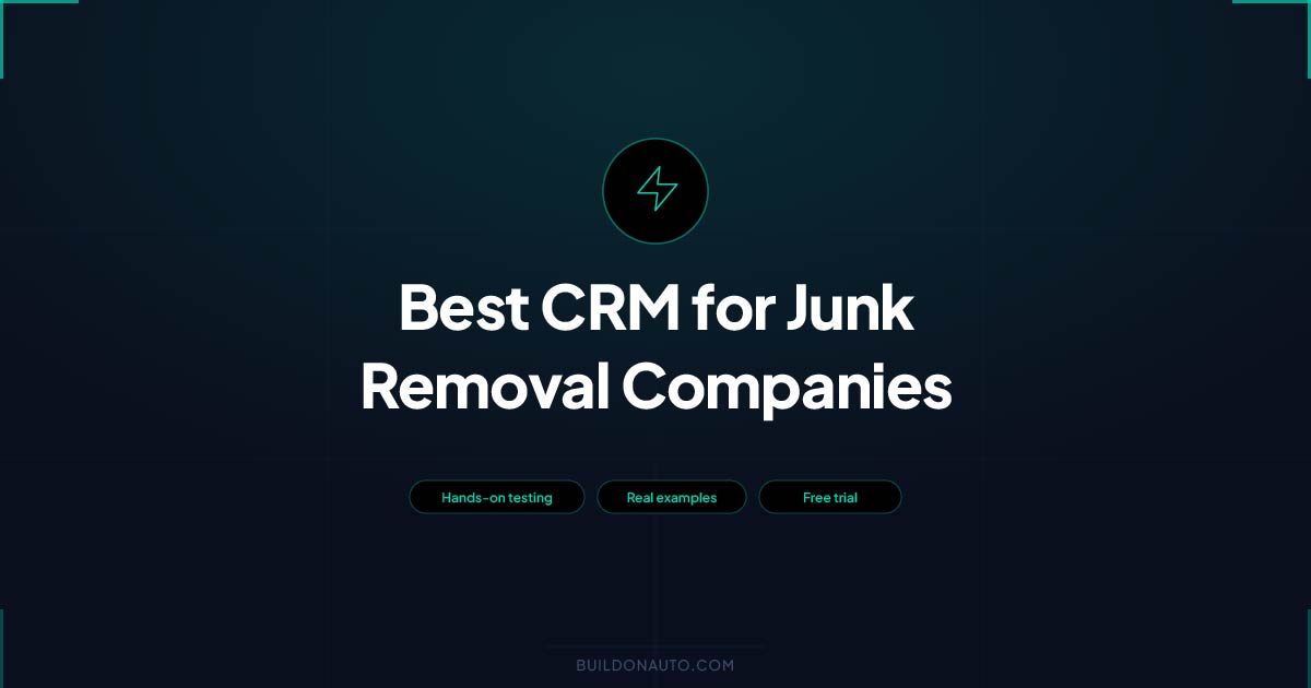 Best CRM for Junk Removal Companies in 2026 (Tested and Ranked)