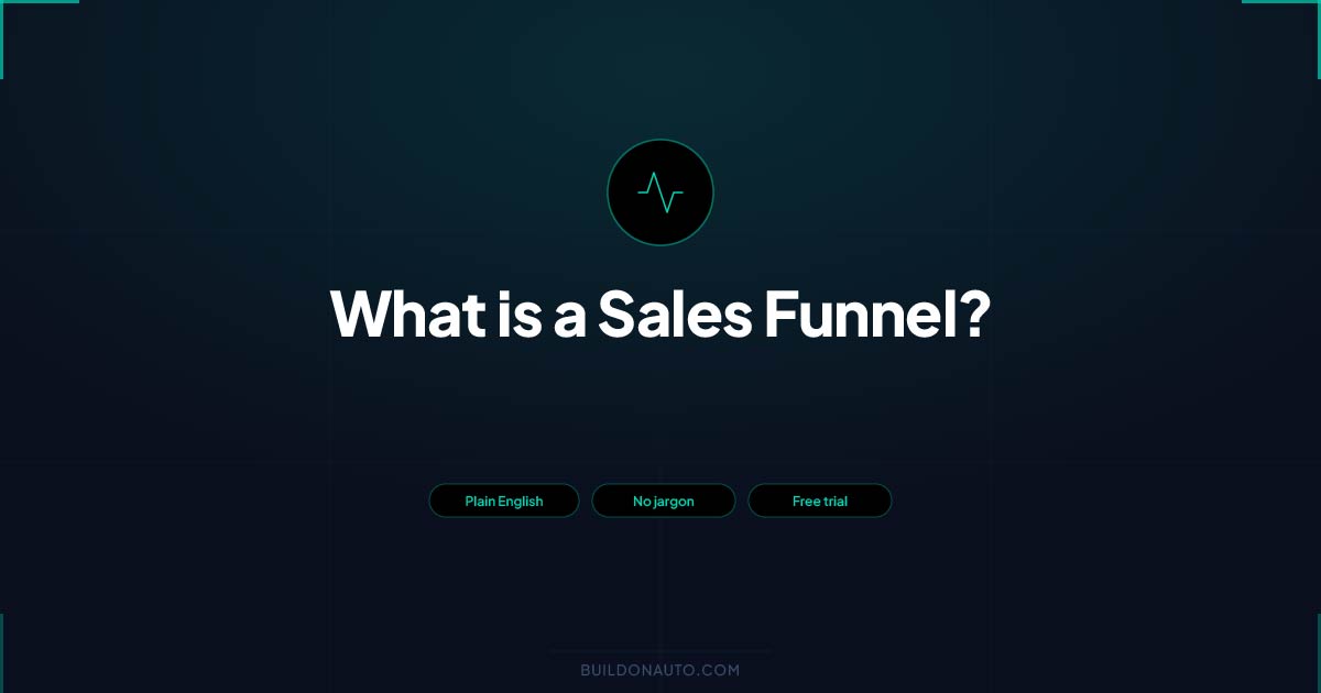 What is a Sales Funnel? A Plain English Guide (2026)