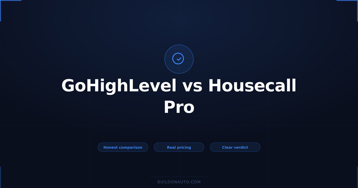 Housecall Pro vs GoHighLevel: Which Is Better for Home Services?